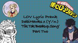 Tik tok (cooly g remix). Bnha Mha Lov Lyric Prank Not Tik Tok Dabi Breakup Song Part Two Dabihawks X Y N Youtube