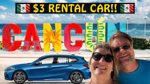 How To Get A Rental Car For 3 Cancun Mexico Mexico Travel Show - Youtube