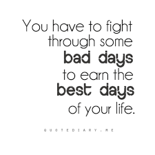 Quotes About Good Days And Bad Days 67 Quotes