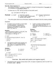 Q = qcal + qw where qcal is the heat flow for the calorimeter and qw is the heat flow for the water. Specific Heat Capacity C Formula Q Mc T Exercises Be Careful