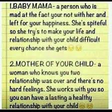 Bitter Baby Mama Drama Quotes Babymama Vs Mother Of Yr Child Baby Mama Drama Trash Quotes Baby Mama
