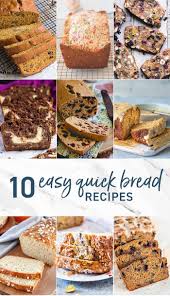 10 Easy Quick Breads Quick Bread Recipes Easy Quick Bread Nutritious Snacks