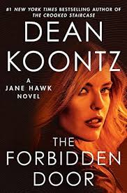In the canterbury tales, over 800 years ago, geoffrey chaucer wrote for may wol hae no slogardie anyght.. The Forbidden Door Jane Hawk 4 By Dean Koontz