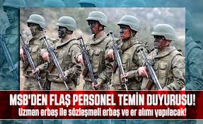 C) msb tarafından belirlenecek olan taban puanı alamamış olan adayların, 2'nci seçim aşamalarına katılmış ve başarılı olmuş olsalar dahi taban puanını alamadıkları yukarıda yer alan puan türlerinden çağrı işlemlerinde hangisinin kullanılacağı milli savunma bakanlığı ve milli savunma üniversitesi. Msb Den Flas Personel Temin Duyurusu Uzman Erbas Ile Sozlesmeli Erbas Ve Er Alimi Yapilacak