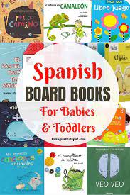 Maybe you would like to learn more about one of these? 25 Spanish Board Books For Babies And Toddlers