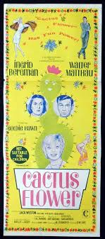 Diamond from the broadway play of the same name written by abe burrows, which. Cactus Flower Daybill Movie Poster Goldie Hawn Moviemem Original Movie Posters