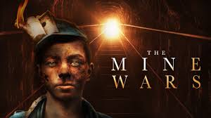 Watch The Mine Wars