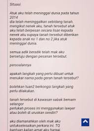 Sakit jugak la, bila kes macam ni. Cara Tukar Nama Pada Geran Tanah Yang Pemiliknya Dah Meninggal