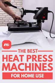 The Best Heat Press Machines For Home Use Best Heat Press Machine Heat Press Machine Press Machine
