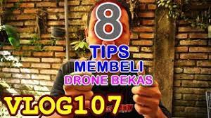 Check spelling or type a new query. 8 Tips Membeli Drone Bekas Second Youtube