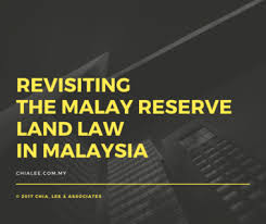 The purpose of malay reserve enactment was provided is to prevent state land in malay reservation area from. Revisiting The Malay Reserve Land Law In Malaysia Chia Lee Associates