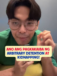 Pagkakaiba ng Arbitrary Detention at Kidnapping
