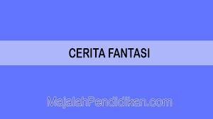 Berisi fantasi pengarang terhadap objek/ tertentu. Contoh Cerita Fantasi Singkat Panjang Dan Lucu 2021