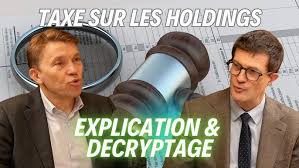 Taxe sur les holdings patrimoniales : ce que prévoit le projet de loi de  finances ! - YouTube