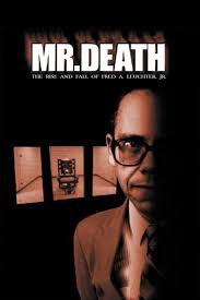 Mr. Death: The Rise And Fall Of Fred A. Leuchter, Jr. movie review (2000)