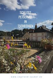 Ausflug Ins Schloss Petschau In Tschechien Schloss Ausflug Burg