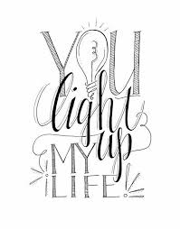 You Light My Life Up Diy Art Words Hand Lettering Quotes Lettering Lettering Quotes