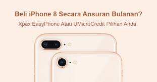 Ketahui lebih lanjut, hubungi kami sekarang: Beli Iphone 8 Secara Ansuran Melalui Xpax Easyphone Dan Umicrocredit