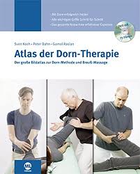 Atlas Der Dorn Therapie Der Grosse Bildatlas Mit Dvd Zur Dorn Methode Und Breuss Massage Bahn Peter Koch Sven Raslan Gamal Amazon De Bucher