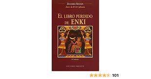 El liibro perdido deenqui / zecharia sitchin el libro perdido de enkin vendido en venta directa 179151453 : El Libro Perdido De Enki Mensajeros Del Universo Sitchin Zecharia Grian Amazon De Bucher