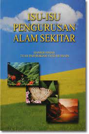 Hari alam sekitar (has) atau (world environment day (wed)) dilancarkan oleh perhimpunan agung pbb pada tahun 1972.setiap tahun, hari ini diadakan di bandar yang berlainan dan disambut dengan eksposisi antarabangsa pada minggu 5 jun. Isu Isu Pengurusan Alam Sekitar