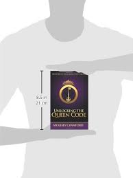 *free* shipping on qualifying offers. Unlocking The Queen Code Divine Keys To Reclaiming Your Throne Crawford Molesey 0783324874624 Amazon Com Books