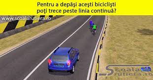 „o simpla depasire pe linie continua = suspendat permis. Chestionare Auto Pentru A DepÄƒsi Acesti Biciclisti PoÅ£i Trece Peste Linia ContinuÄƒ