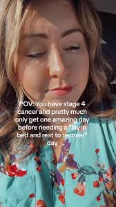 Living with Stage 4 Cancer: Finding Joy in Each Day