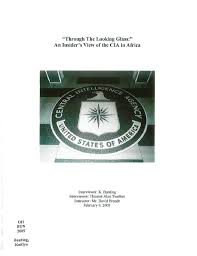 Looking glass is programmed in the java language using the java 3d system to remain platform independent. Through The Looking Glass An Insider S View Of The Cia In Africa Page 1 American Century Project St Andrew S Episcopal School Digital Maryland