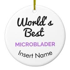 How to get into microblading and become a certified semi permanent makeup artist. World S Best Microblader Ceramic Ornament Zazzle Ca Ceramic Ornaments Lashes Business Cards Stylish Business Cards