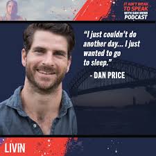 2: Dan Price Speaks On Why He Perfected The Art Of Smiling Depression &  Thriving From A Suicide Attempt