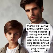 KAKAK MIRIP BANGET SAMA MOMMY AKU, itu yang dikatakan seorang anak kecil  padaku saat di rumah sakit, kukira dia hanya iseng sampai akhirnya aku  bertemu ayahnya yang ternyata adalah .... ••• "Pssstt