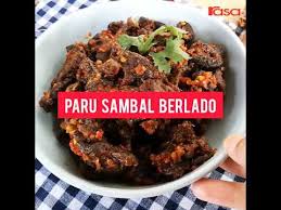 Namun bagi anda yang tidak menyukai pedas, sambal tersebut juga bisa dimodifikasi agar tidak terlalu. Paru Sambal Berlado L Let S Cooking Youtube