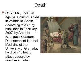 Born between 25 august and 31 october 1451, died 20 may 1506) was an italian explorer and navigator who completed four voyages across the atlantic ocean, opening the way for the widespread european exploration and colonization of the americas. Christopher Columbus Christopher Columbus Was Born On The 31 October In Christopher Columbus Died On The 20 May In 1506 Aged 54 In 1492 Christopher Ppt Download