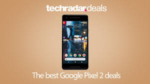 The Best Google Pixel 2 And Pixel 2 Xl Deals In December