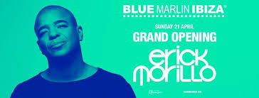 Blue Marlin Ibiza Announces The Opening Party 2019 With Erick Morillo Ibiza By Night