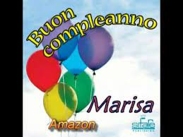 Tanti Auguri A Te Marisa Youtube