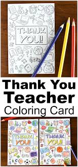 I love that it happens to be one of the easiest gifts to give and is usually always a winner for the recipient because they can … Teacher Appreciation Coloring Page Thank You Card The Suburban Mom