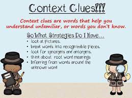 Practice using context clues while reading. Context Clues