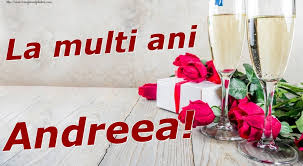 Check spelling or type a new query. Felicitari Andreea Felicitari Cu Nume Mesajeurarifelicitari Com