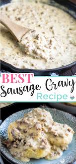 Biscuits And Gravy Is Staple Southern Breakfast Fare The Best Sausage Gravy Recipe Is Simple Mad In 2020 Best Sausage Gravy Recipe Sausage Gravy Recipe Sausage Gravy