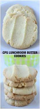 Cps Lunchroom Butter Cookies 4 Ingredients Recipe Butter Cookies Recipe Butter Cookies 4 Ingredient Cookies