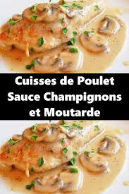 Cuisses De Poulet Sauce Champignons Et Moutarde En 2020 Cuisses De Poulet Recette Cuisse Poulet Recettes De Cuisine
