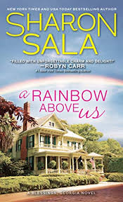 Snowfall by sharon sala released on apr 25, 2006 is available now for purchase. A Rainbow Above Us By Sharon Sala Used 9781492673682 World Of Books