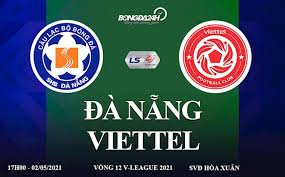 Lịch thi đấu v league. Trá»±c Tiáº¿p Ä'a Náºµng Vs Viettel Link Xem Bong Ä'a BÄ'tv Hom Nay