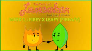 BFB) Lovember 2021 Week 1 - Firey x Leafy - YouTube