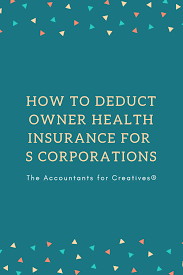 Business Finance How To Deduct Shareholder Health Insurance For S Corporations In 2020 S Corporation Health Insurance Free Health Insurance