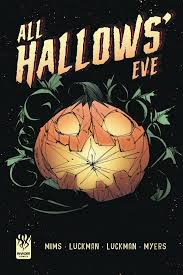 All Hallows' Eve comic, Trevor Luckman, Dave Mims, Horror, Invader Comics,  Indie Comics, halloween — Invader Comics