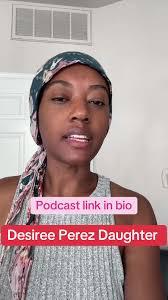 Desiree Morris Daughter Story Part 1