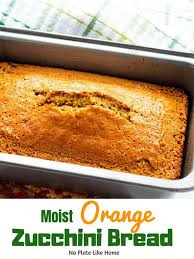 The Best Moist Orange Zucchini Bread Recipe Is Flavored With Orange Zest And Juice Ground C Orange Zucchini Bread Recipe Zucchini Bread Recipes Zucchini Bread
